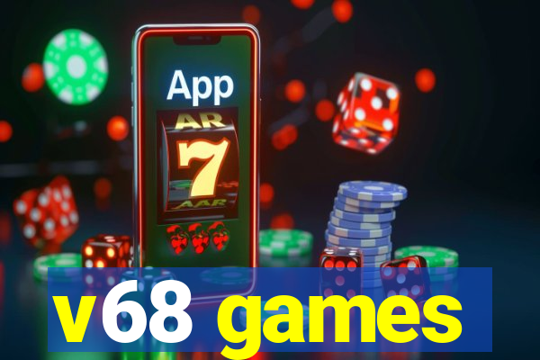 v68 games